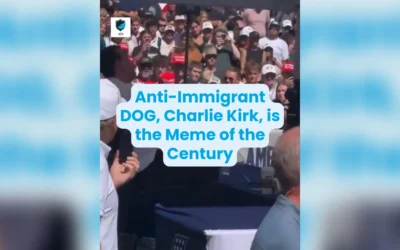 Anti-Immigrant DOG, Charlie Kirk, is the Meme of the Century