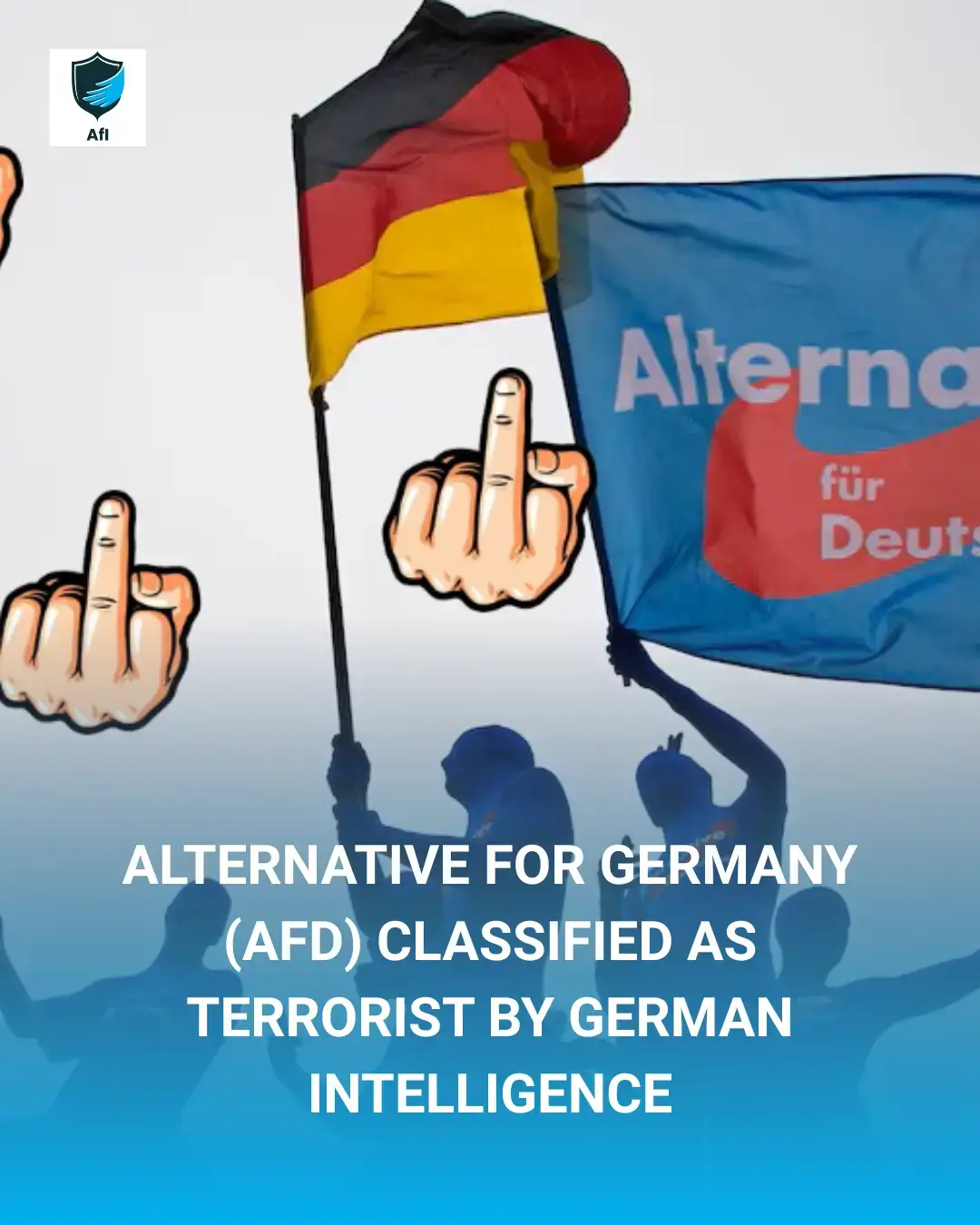 Alternative for Germany (AfD) Classified as Terrorist by German Intelligence