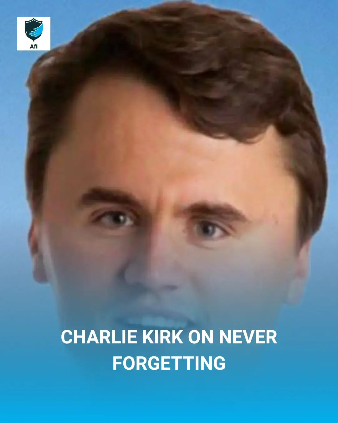Charlie Kirk on Never Forgetting