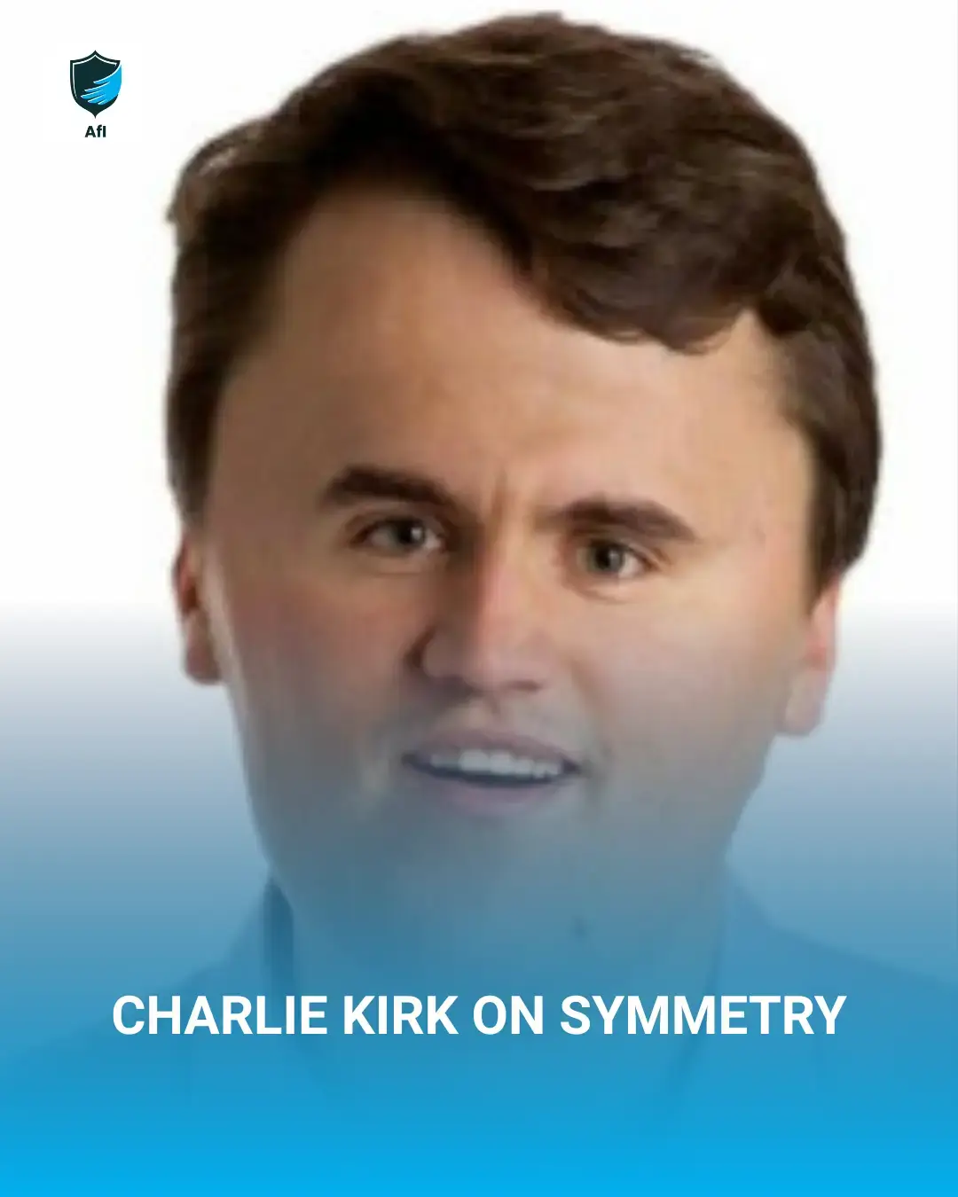 Charlie Kirk on Symmetry
