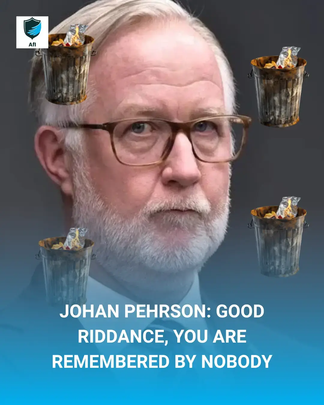 Johan Pehrson: Good Riddance, You Are Remembered By Nobody