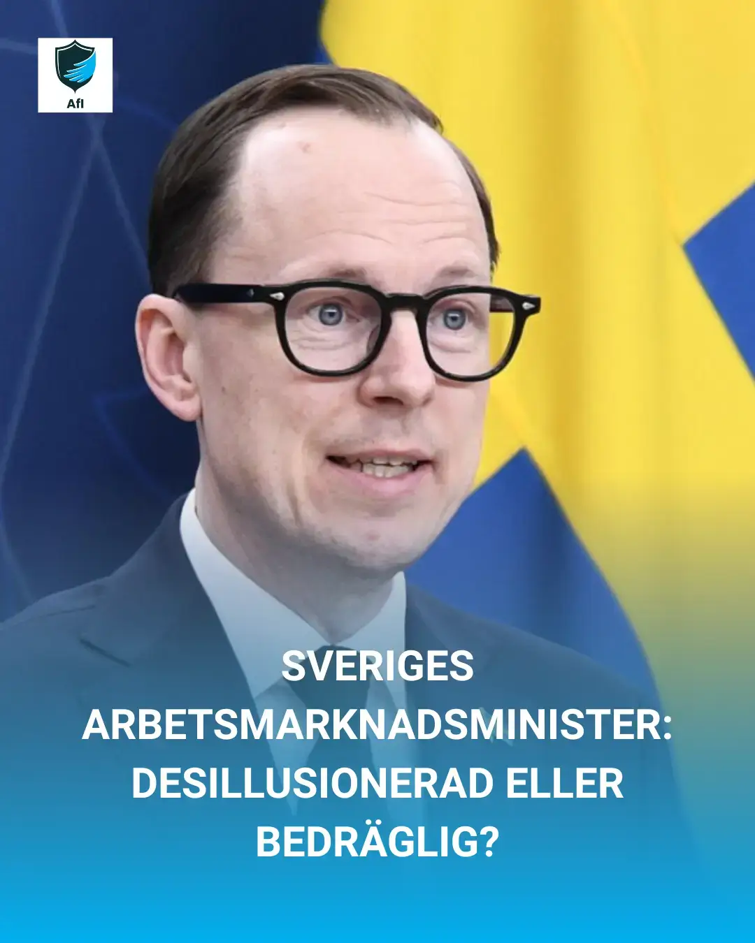 Sweden’s Employment Minister: Delusional or Deceptive?