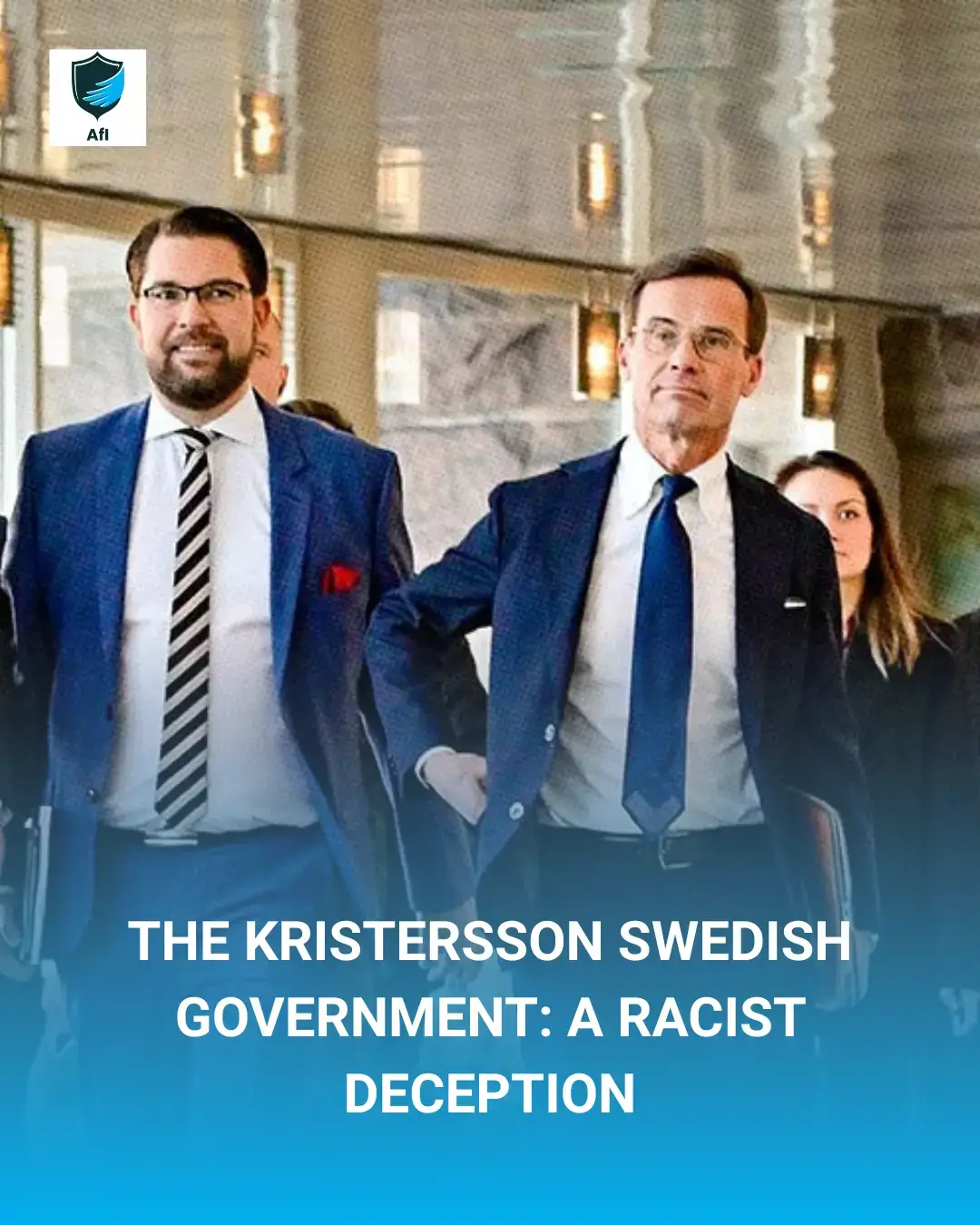The Kristersson Swedish Government: A Racist Deception