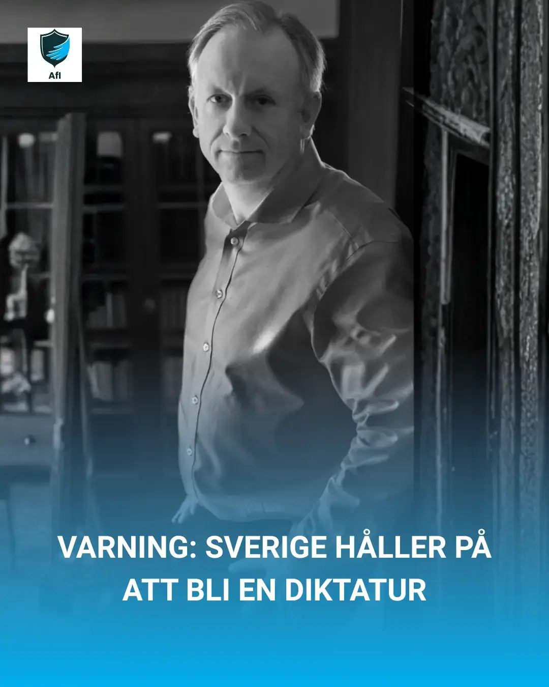 Warning: Sweden is Becoming a Dictatorship